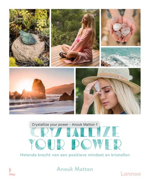 Anouk Matton - Crystallize your power, Boeken, Psychologie, Ophalen of Verzenden