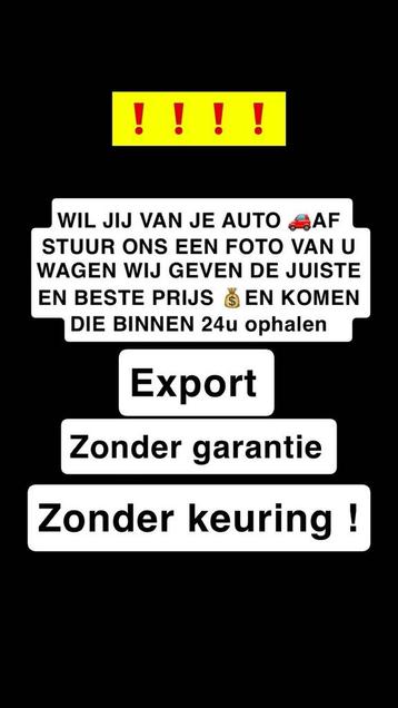 Wij kopen export wagen aan de juiste prijs  beschikbaar voor biedingen