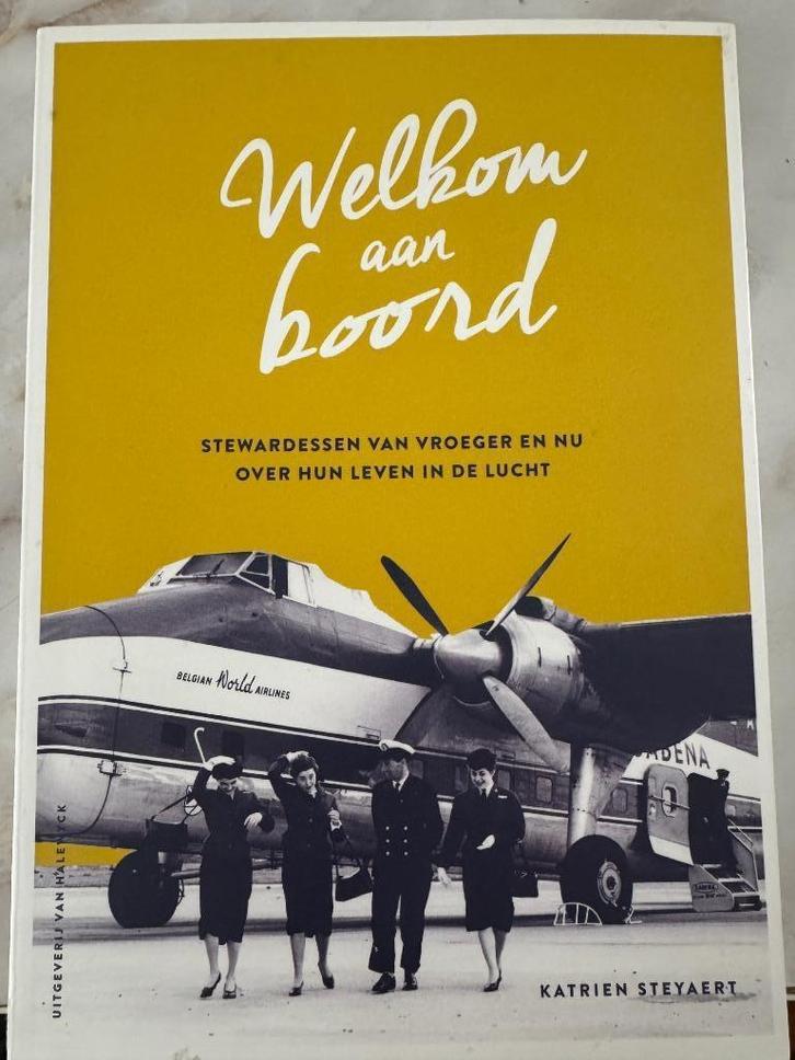 Welkom aan boord - stewardessen - Steyaert, Livres, Histoire nationale, Comme neuf, Enlèvement ou Envoi