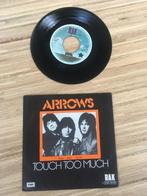 Arrows - Touch Too Much, CD & DVD, Vinyles Singles, Comme neuf, 7 pouces, Enlèvement ou Envoi, Single