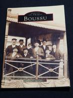 Geheugen in beeld - Boussu - Marcel Capouillez, Boeken, Geschiedenis | Nationaal, 19e eeuw, Ophalen of Verzenden, Zo goed als nieuw