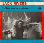 Jack Rivers - 2 singles: Ridders Van De Ceuleman / Sans Uniq, Comme neuf, Enlèvement ou Envoi, Chanson réaliste ou Smartlap