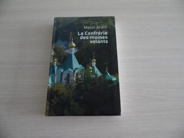 LA CONFRÉRIE DES MOINES VOLANTS      METIN ARDITI beschikbaar voor biedingen