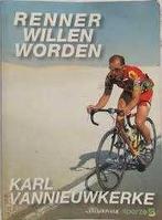 boek: Sjas patat+Renner willen worden/Karl Vannieuwkerke, Boeken, Sportboeken, Ophalen of Verzenden, Zo goed als nieuw, Lopen en Fietsen