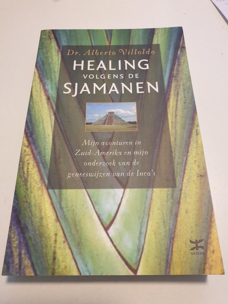 Alberto Villoldo - Healing volgens de sjamanen, Boeken, Esoterie en Spiritualiteit, Ophalen of Verzenden