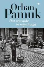 Dat vreemde in mijn hoofd|Orhan Pamuk 9789023494157, Europa overig, Ophalen of Verzenden, Zo goed als nieuw, Zie beschrijving