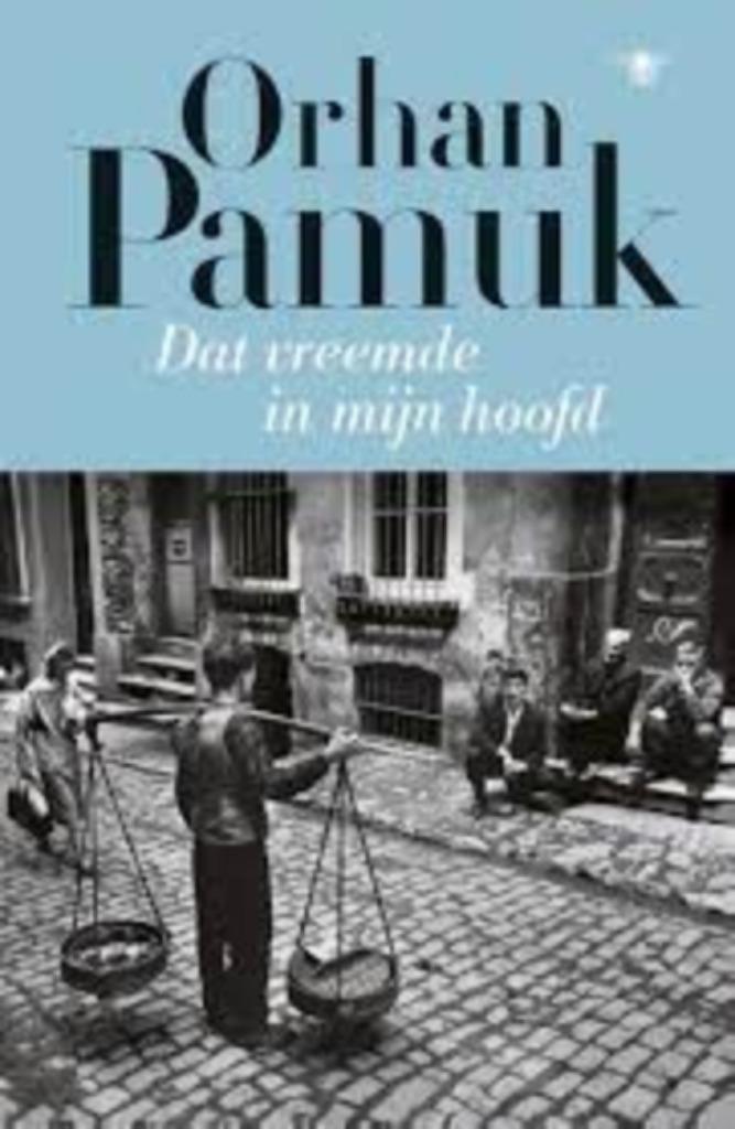 Dat vreemde in mijn hoofd|Orhan Pamuk 9789023494157, Boeken, Romans, Zo goed als nieuw, Europa overig, Ophalen of Verzenden
