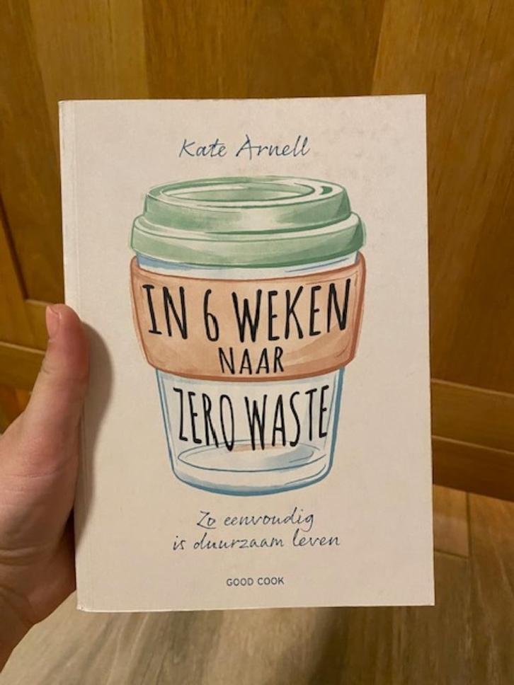 In 6 weken naar zero waste van Kate Arnell, Boeken, Overige Boeken, Nieuw, Ophalen of Verzenden