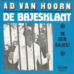 Ad Van Hoorn – De Bajesklant (7"), Nederlandstalig, Gebruikt, Ophalen of Verzenden, 7 inch