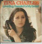 Tina Charles - Love bug / Sweets for my sweet, Ophalen of Verzenden, 7 inch, Pop, Single