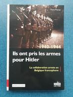 1940 - 1944 Ils ont pris les armes pour Hitler, Livres, Flore Plisnier, Utilisé, Enlèvement ou Envoi, Deuxième Guerre mondiale