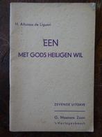 H. Alfonsus de Liguori Een met Gods Heiligen Wil 1937, Antiek en Kunst, Ophalen of Verzenden