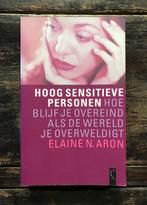 Hoog sensitieve personen • Elaine N. Aron, Boeken, Psychologie, Ophalen of Verzenden, Zo goed als nieuw