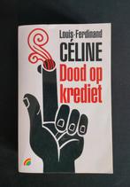 Louis-Ferdinand Celine - Dood op krediet, Boeken, Ophalen of Verzenden, Louis-Ferdinand Celine