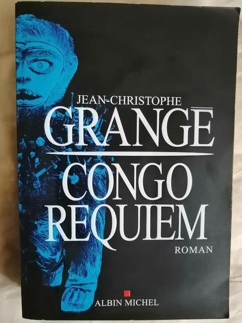 Congo Requiem de Jean-Christophe Grangé, Livres, Thrillers, Enlèvement ou Envoi