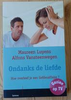 Ondanks de liefde - Maureen Luyens en Alfons Vansteenwegen, Boeken, Psychologie, Ophalen of Verzenden, Luyens en Vansteenwegen