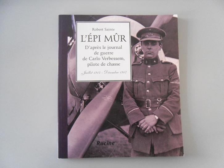 L'Epi mûr - D'après le journal de guerre de Carlo Verbessem, Boeken, Oorlog en Militair, Gelezen, Luchtmacht, Voor 1940, Ophalen of Verzenden