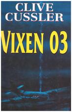 Vixen 03, Livres, Aventure & Action, Comme neuf, Clive Cussler, Enlèvement ou Envoi