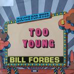 Bill Forbes - Too young, Cd's en Dvd's, Vinyl Singles, Verzenden, 7 inch, Single, Zo goed als nieuw