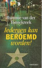 IEDEREEN KAN BEROEMD WORDEN!  -  H. van der Tonnekreek, Ophalen of Verzenden, Zo goed als nieuw, Hummie van der Tonnekreek