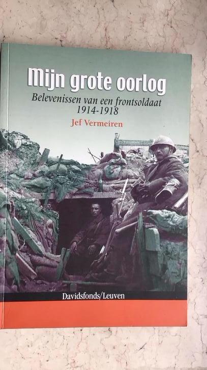 Mijn grote oorlog / Belevenissen van frontsoldaat, Boeken, Oorlog en Militair, Gelezen, Algemeen, Voor 1940, Ophalen of Verzenden