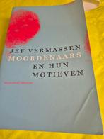 Jef Vermassen - Moordenaars en hun motieven, Boeken, Ophalen, Zo goed als nieuw, Jef Vermassen