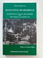 Dans l'étau de Degrelle: Le service du travail obligatoire o, Utilisé, Enlèvement ou Envoi, Deuxième Guerre mondiale, Eddy De Bruyne