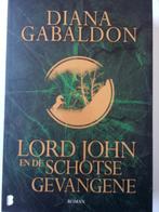 LORD JOHN e/d SCHOTSE GEVANGENE. Roman. Diana Gabaldon., Boeken, Ophalen of Verzenden, Gelezen
