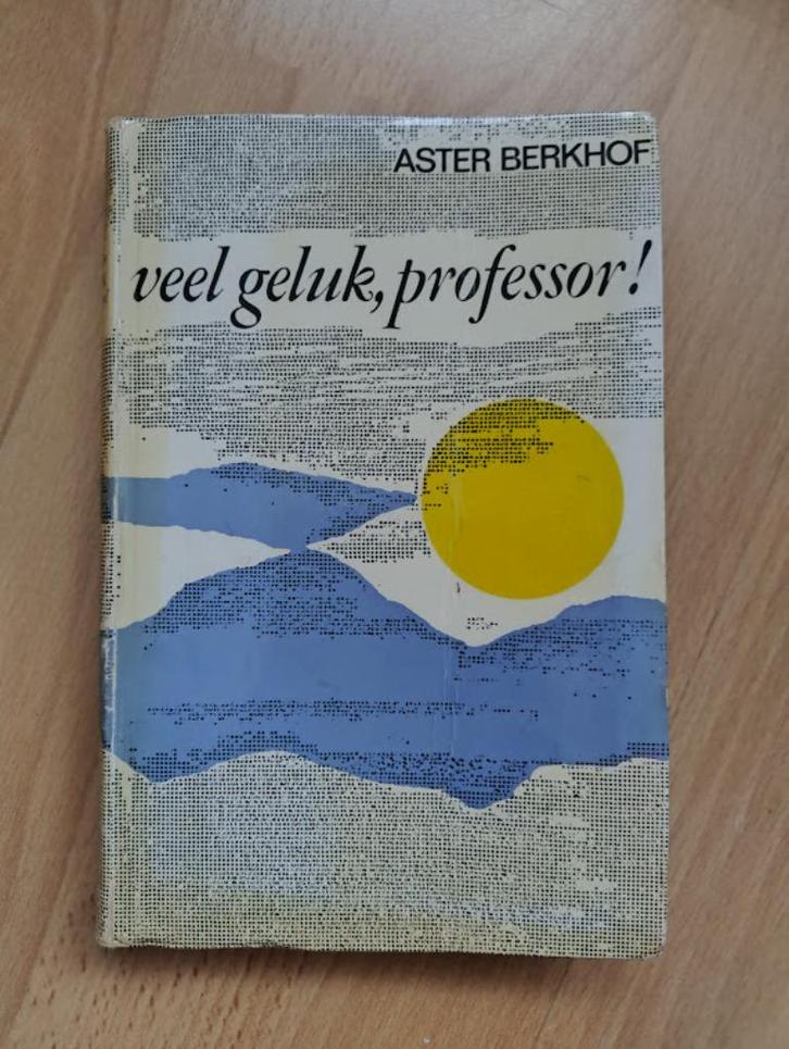 vintage boek Veel geluk, professor! - Aster Berkhof, Boeken, Romans, Gelezen, Ophalen of Verzenden