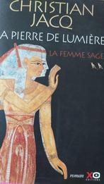 La pierre de lumière, la femme sage van Christian Jacq, 485b, Ophalen, Zo goed als nieuw