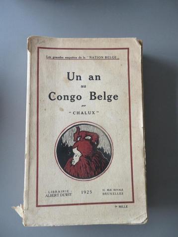 1925 Un an au Congo Belge par Chalux 745blz + plan, Envoi, Autres types