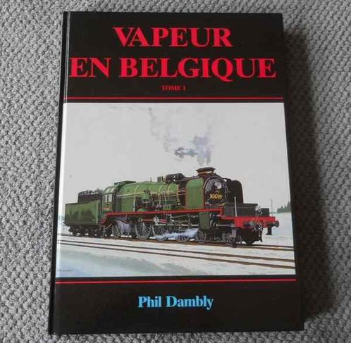 Vapeur en Belgique (Tome 1) Des origines à 1914 (P. Dambly), Boeken, Vervoer en Transport, Gelezen, Trein, Ophalen of Verzenden