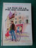La rue de la Pie qui chante (Marcelle Vérité) – 1961 – 123 p, Marcelle Vérité, Enlèvement ou Envoi, Fiction général, Utilisé