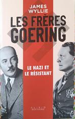 Les Frères Goering : Le Nazi et le Résistant : J. Wyllie, James Wyllie, Ophalen of Verzenden, Overige onderwerpen, Tweede Wereldoorlog