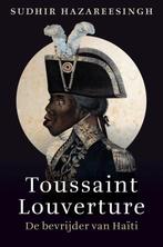 Te Koop Boek TOUSSAINT LOUVERTURE Sudhir Hazareesingh, Verzenden, Sudhir Hazareesingh, Politiek, Zo goed als nieuw