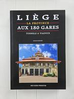 Luik, de provincie met 180 stations, tunnels en viaducten, Ophalen of Verzenden, Zo goed als nieuw, Michel Elsdorf