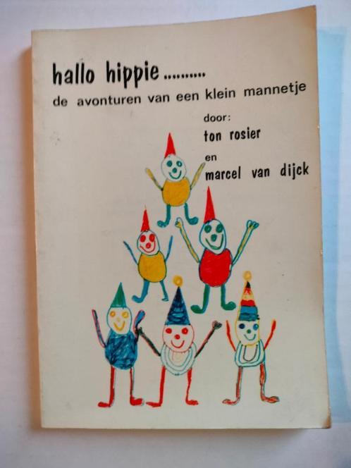 Hallo Hippie...De avonturen van een klein mannetje - rosier, Boeken, Kinderboeken | Kleuters, Gelezen, Fictie algemeen, Ophalen of Verzenden