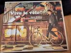 Vive le vélo, Boeken, Ophalen of Verzenden, Zo goed als nieuw