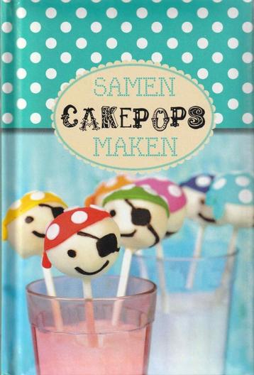 Samen cakepops maken, Enlèvement ou Envoi, Neuf
