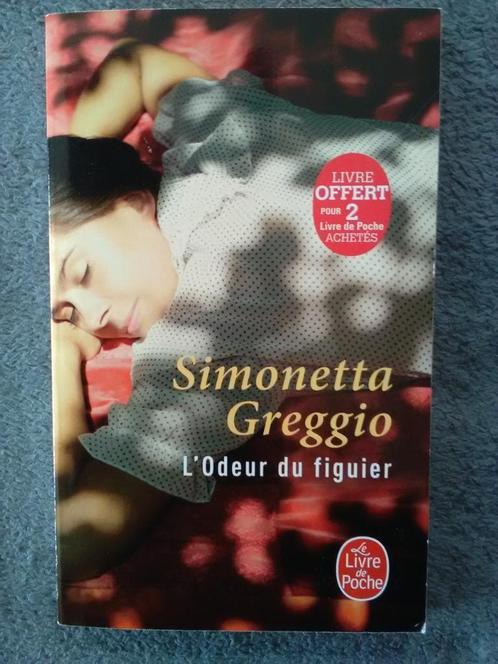 "L'Odeur du figuier" Simonetta Greggio (2011) NEUF, Livres, Littérature, Neuf, Europe autre, Enlèvement ou Envoi