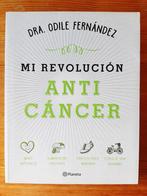 Mi revolución anticáncer, Ziekte en Allergie, Ophalen of Verzenden, Zo goed als nieuw, Dra. Odile Fernández