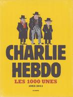 Les 1000 unes. Charlie Hebdo. 1992-2011, Boeken, Cartoons, Nieuw, Diverse auteurs, Ophalen of Verzenden
