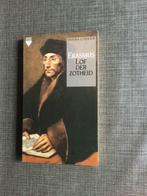 Erasmus: Lof der zotheid, Boeken, Filosofie, Gelezen, Ophalen of Verzenden, Wijsbegeerte of Ethiek, Erasmus