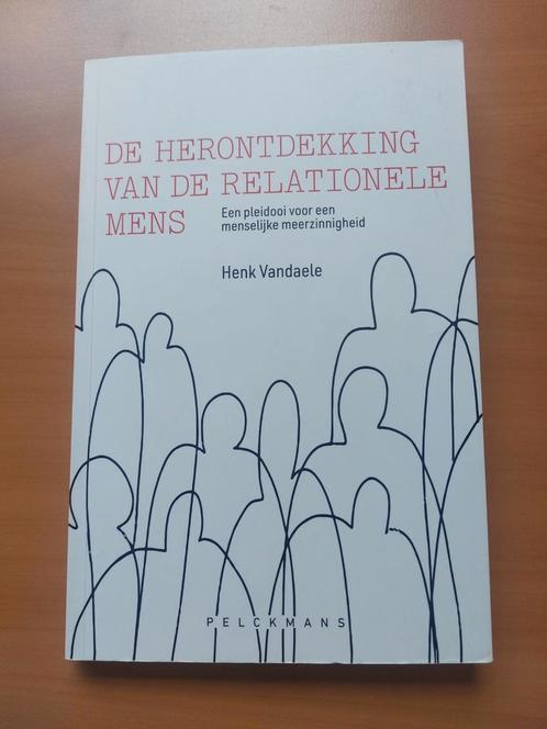 Henk Vandaele - De herontdekking van de relationele mens, Boeken, Filosofie, Ophalen