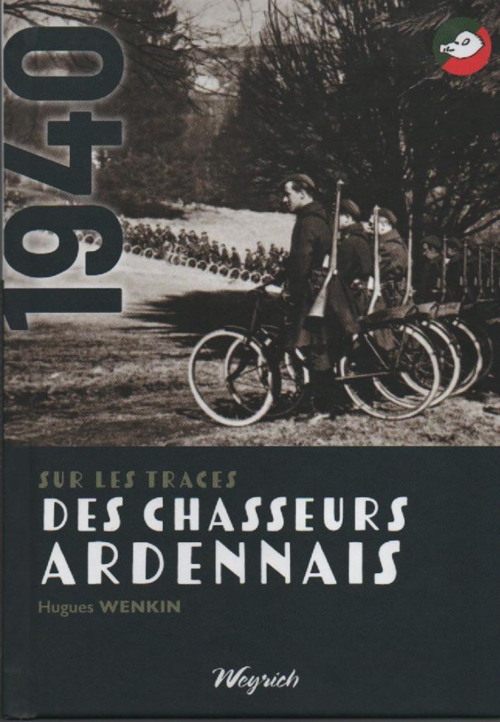 Sur les traces des CHASSEURS ARDENNAIS ( Hugues WENKIN ), Boeken, Detectives, Nieuw, Ophalen of Verzenden