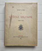 Geschiedenis van de École Militaire 1834-1934, Gelezen, Ophalen of Verzenden, COLLECTIF, Voor 1940