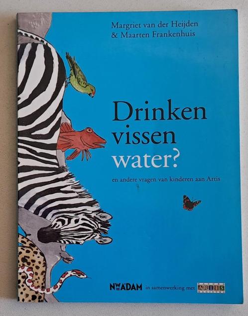 Drinken vissen water? – Margriet van der Heijden, Livres, Livres pour enfants | Jeunesse | Moins de 10 ans, Utilisé, Enlèvement ou Envoi