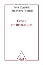 Ecole Et Résilience - boris cyrulnik - Pourtois Jean-Pierre, Livres, Philosophie, Boris cyrulnik, Enlèvement ou Envoi, Neuf