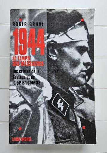 1944, de tijd van de moordpartijen: de misdaden van de Gesta beschikbaar voor biedingen