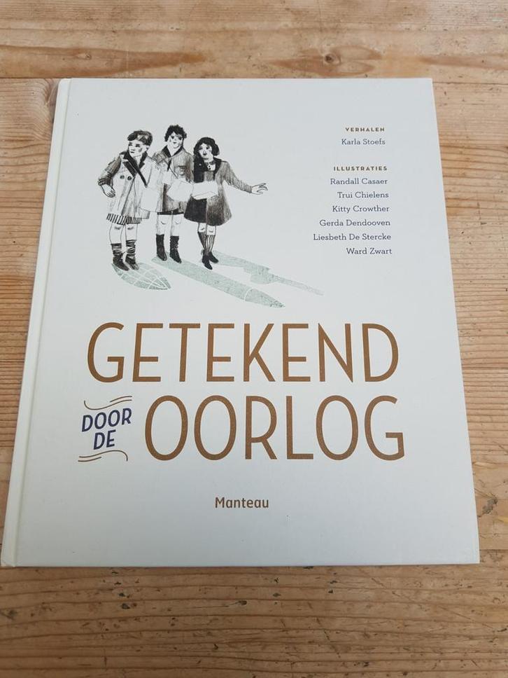 Karla Stoefs - Getekend door de oorlog, Boeken, Kinderboeken | Jeugd | 10 tot 12 jaar, Zo goed als nieuw, Ophalen of Verzenden